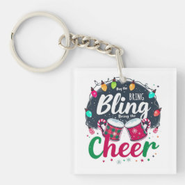 "Buy the Bling, Bring the Cheer." キーホルダー