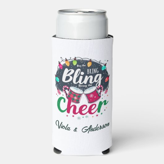 "Buy the Bling, Bring the Cheer." スリム缶クーラー (Seltzer正面)