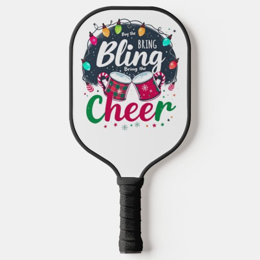 "Buy the Bling, Bring the Cheer." ピックルボールラケット (正面)