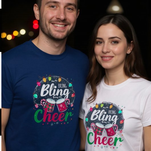 "Buy the Bling, Bring the Cheer."  Tシャツ