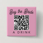 Buy the Bride a Drink QR Code 缶バッジ (正面)