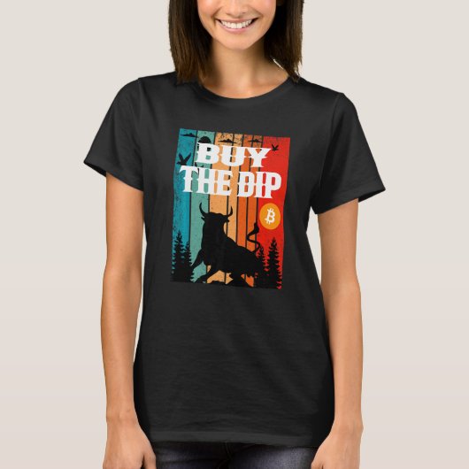 Buy The Dip Crypto Bitcoin Trading & Mining Asset  Tシャツ (正面)