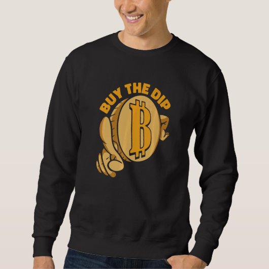 Buy The Dip Crypto Currency Blockchain Bitcoin   スウェットシャツ (正面)