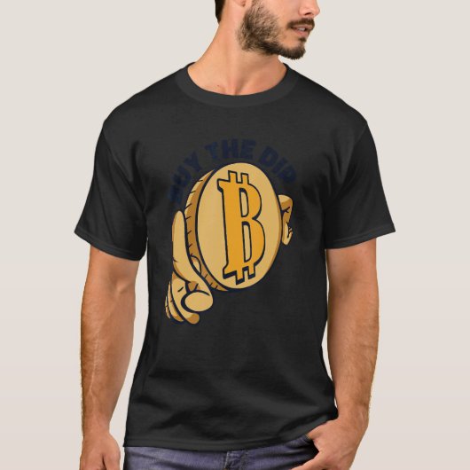 Buy The Dip Crypto Currency Blockchain Bitcoin Tシャツ (正面)