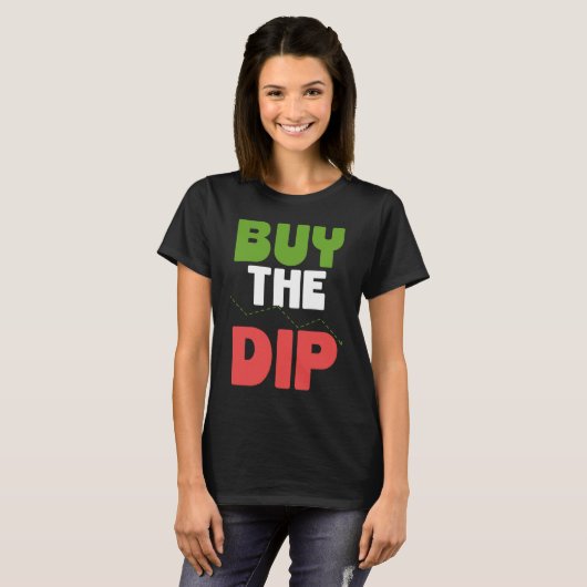 Buy The Dip Cryptocurrency Blockchain Trader Best  Tシャツ (正面フル)