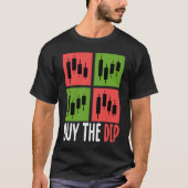 Buy The Dip Cryptocurrency Blockchain Trader Best  Tシャツ (正面)