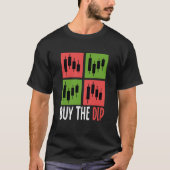 Buy The Dip Cryptocurrency Blockchain Trader Best  Tシャツ (正面)