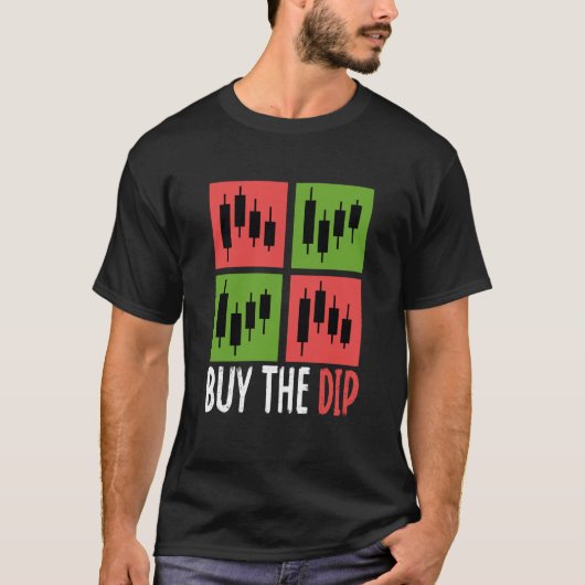 Buy The Dip Cryptocurrency Blockchain Trader Best  Tシャツ (正面)
