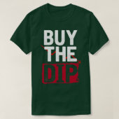 Buy the dips investing tシャツ (デザイン正面)