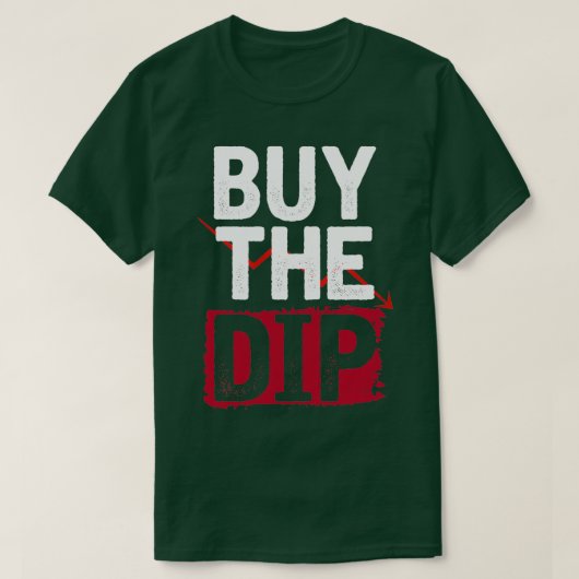 Buy the dips investing tシャツ (デザイン正面)