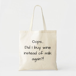 Buy Wine Instead of Milk Funny Quote トートバッグ