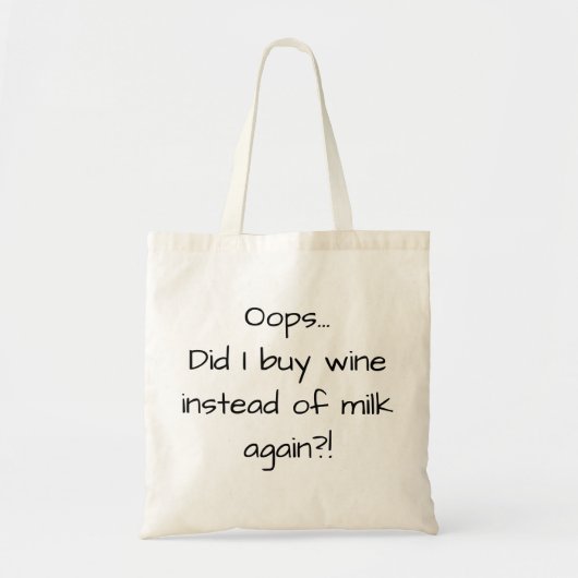 Buy Wine Instead of Milk Funny Quote トートバッグ (正面)