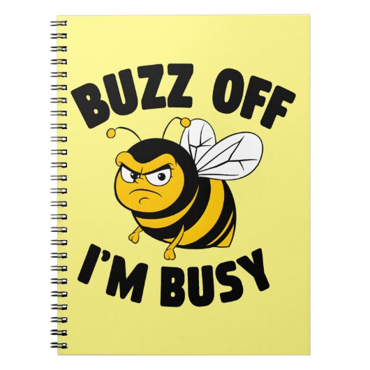 Buzz Off I'M Busy ノートブック (正面)