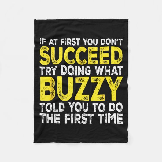 Buzzy - If At First You Don't Succeed Try Doing Wh フリースブランケット (正面)
