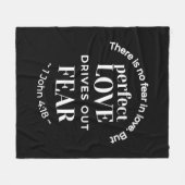 BW 'Perfect Love Drives Out Fear' - 1ヨハネ4:18 フリースブランケット (正面(横))