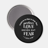 BW 'Perfect Love Drives Out Fear' - 1ヨハネ4:18 マグネット (正面/裏面)