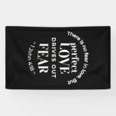 BW 'Perfect Love Drives Out Fear' - 1ヨハネ4:18 横断幕 (横)