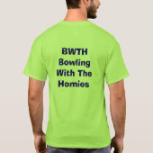 BWTHボーリングをするW/The Homies! Tシャツ (裏面)