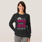 By Day Nurse After Dark Witch Wicked And Sexy Cost Tシャツ (正面フル)