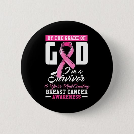 By The Grace Of God Survivor 10 Year Breast Cancer 缶バッジ (正面)