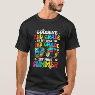 Bye 2Nd Grade Graduation To 3Rd Grade Hello Summer Tシャツ