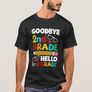 Bye 2Nd Grade Hello 3Rd Grade 2023 1St Day Of Scho Tシャツ