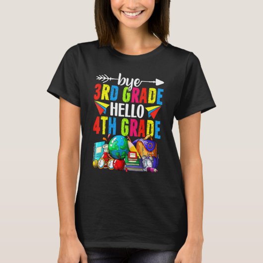 Bye 3rd Grade Hello 4th Grade Back To School Tシャツ (正面)