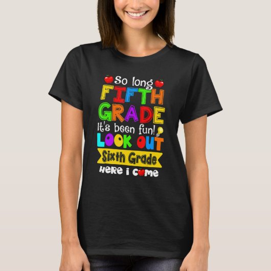 Bye 5年生ルックアウト6年生ここ来I 1 Tシャツ (正面)