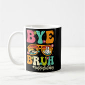 Bye Bruh私たちは学校の学生の最後の日にティーチ コーヒーマグカップ (左)