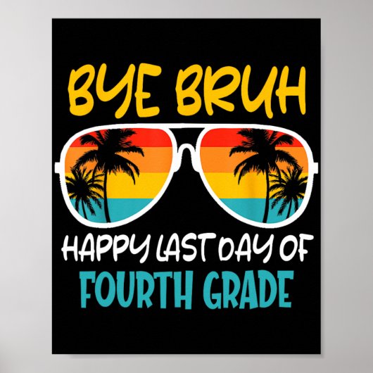 Bye Bruh 4年生ハッピースクール最終日 ポスター (正面)