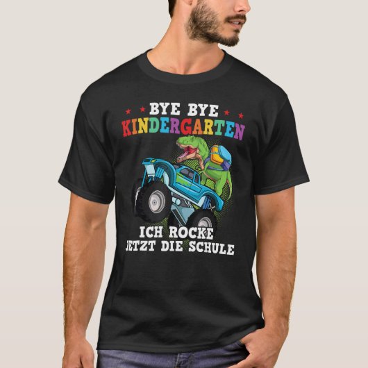 bye bye kindergarten ich rocke jetzt die schule Sc Tシャツ (正面)