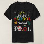 Bye Bye School Hello Pool Squad Summer Student Fun Tシャツ (デザイン正面)