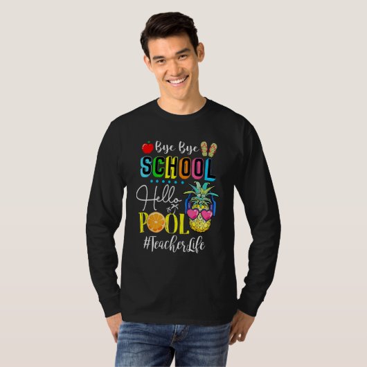 Bye Bye School Hello Pool Teacher Student Life Gra Tシャツ (正面フル)