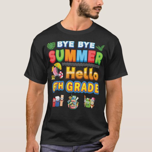 Bye Goodbye Summer Hello 6th Grade Back To School Tシャツ (正面)