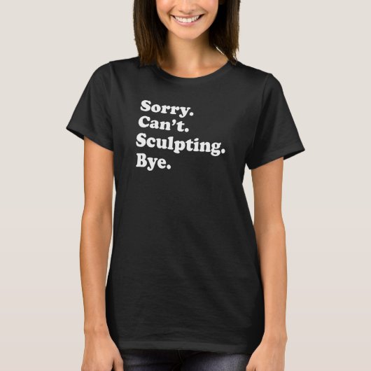 Bye Sculptingが許可されない Tシャツ (正面)