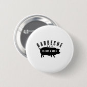 Byrbecueは南部の食べ物おもしろい豚肉Bbの動詞ではない 缶バッジ (正面&裏面)