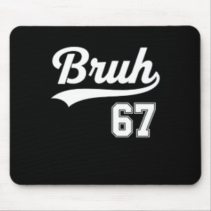Bysebyllスタイルの面白い67シックスセブンBruhのミーム マウスパッド