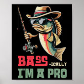 Byss-ically I Am A Pro Funny Fishing Lovers  ポスター (正面)