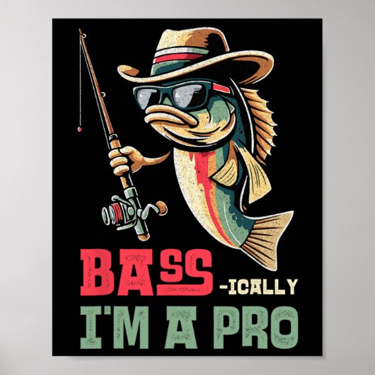 Byss-ically I Am A Pro Funny Fishing Lovers  ポスター (正面)