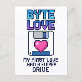 Byte Love: My first love had a floppy drive ポストカード