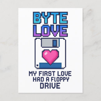 Byte Love: My first love had a floppy drive ポストカード
