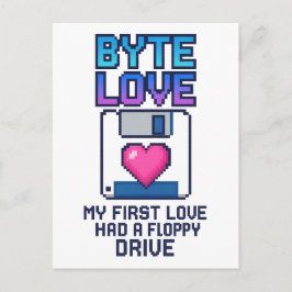 Byte Love: My first love had a floppy drive ポストカード