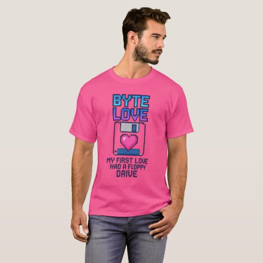 Byte Love: My first love had a floppy drive Tシャツ (正面フル)