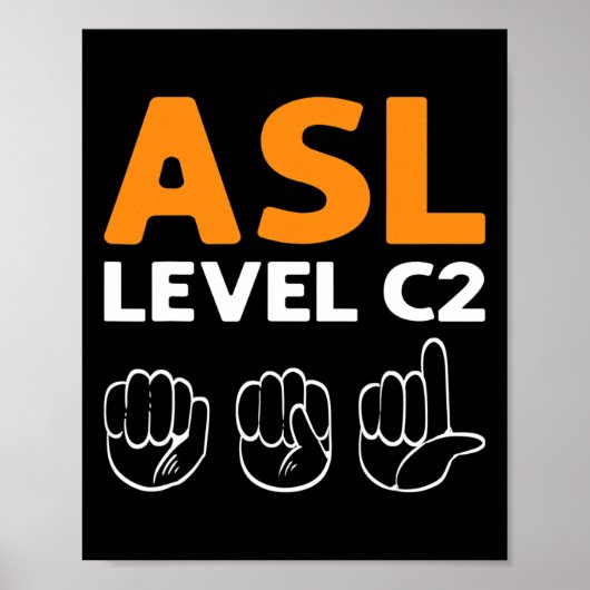 C2レベルのアメリカ手話(ASL). 手話によるASL啓発 ポスター (正面)
