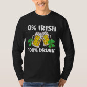 C 0 Irish 100 Drunk St Patrick's Day Tシャツ (正面)