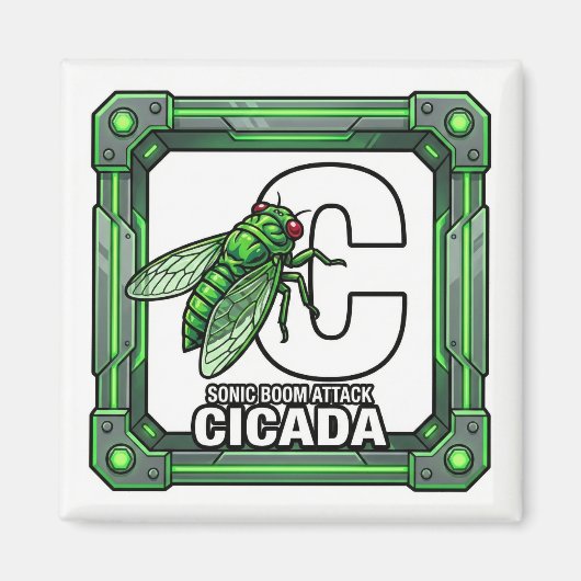 C is for Cicada – GTA Style ABC Learning マグネット (正面)