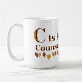 C is for School Counselor コーヒーマグカップ (左)