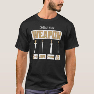 C++、Java、Python、Cプログラマー 武器を選べ Tシャツ