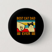 Ca Men Cat Dad Ever Funny Cat Lover Gift  缶バッジ (正面)