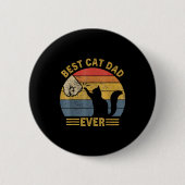 Ca Men Cat Dad Ever Funny Cat Lover Gift  缶バッジ (正面)